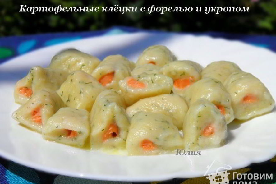 Рецепт картофельные клецки с форелью и укропом