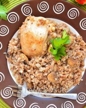 Гречка с курицей и грибами